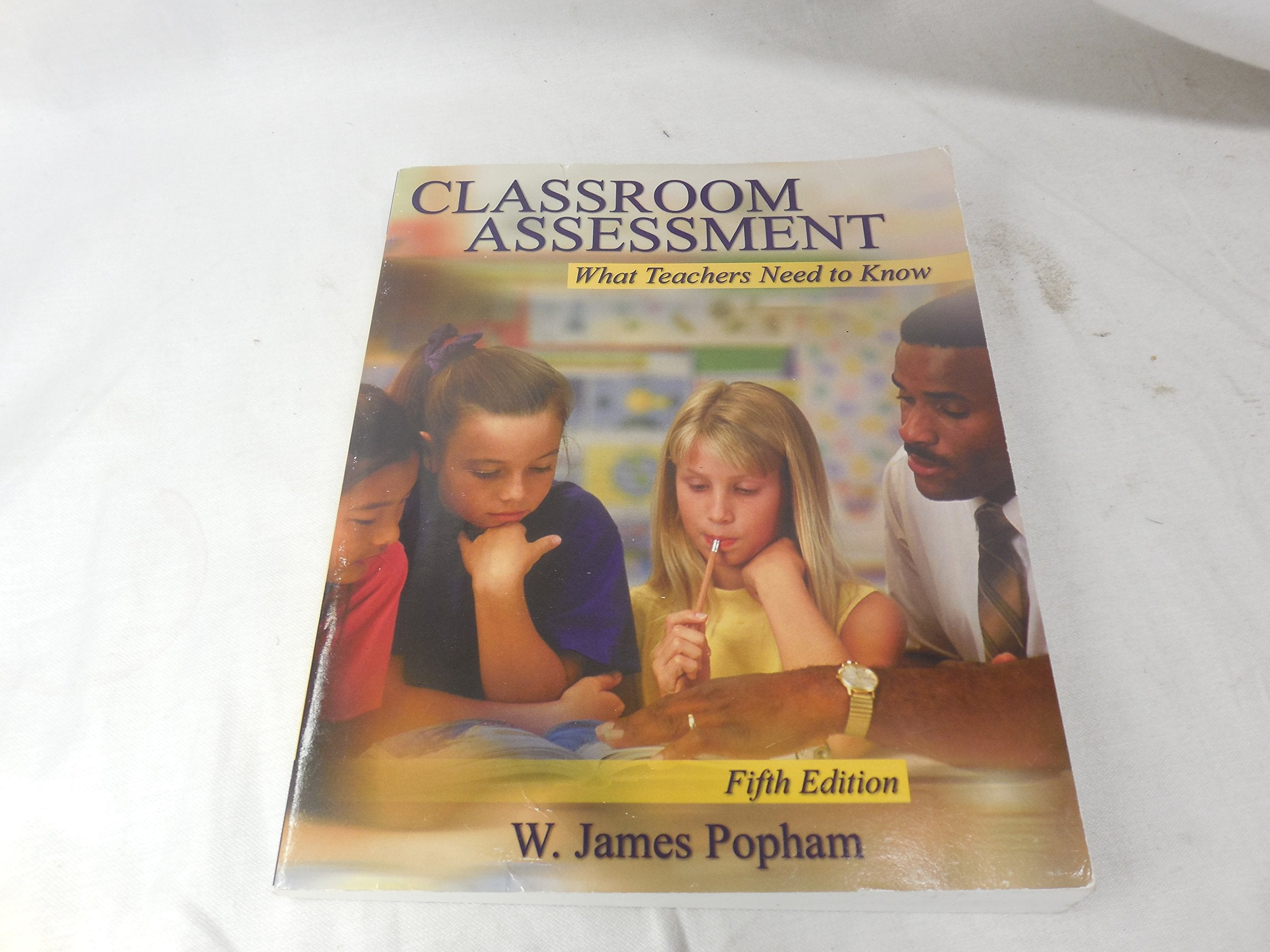 Classroom Assessment: What Teachers Need to Know (5th Edition),Used