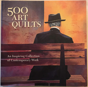 500 Art Quilts: An Inspiring Collection of Contemporary Work (500 Series),New