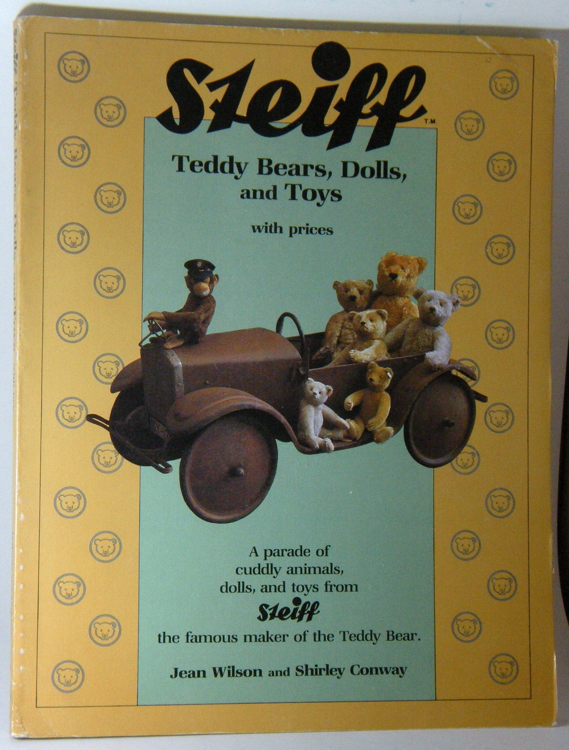 Steiff: Teddy Bears, Dolls, and Toys With Prices, A parade of cuddly animals, dols, and toys from Steiff the famous maker of the,Used