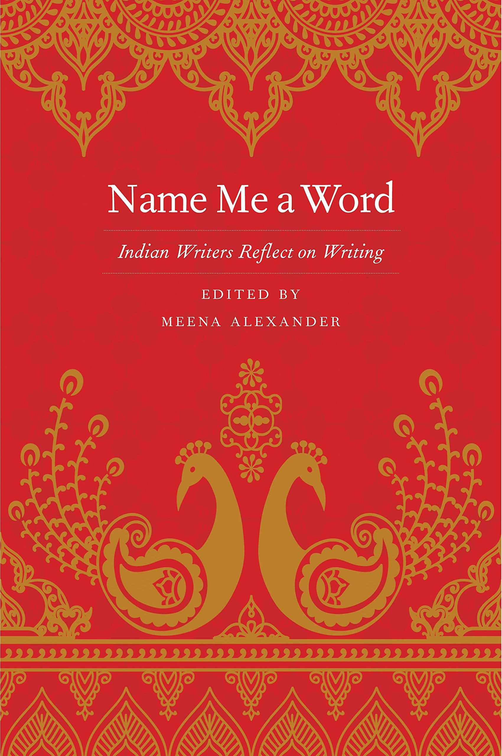 Name Me a Word: Indian Writers Reflect on Writing,Used