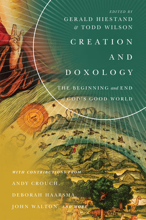 Creation and Doxology: The Beginning and End of God's Good World (Center for Pastor Theologians Series),Used