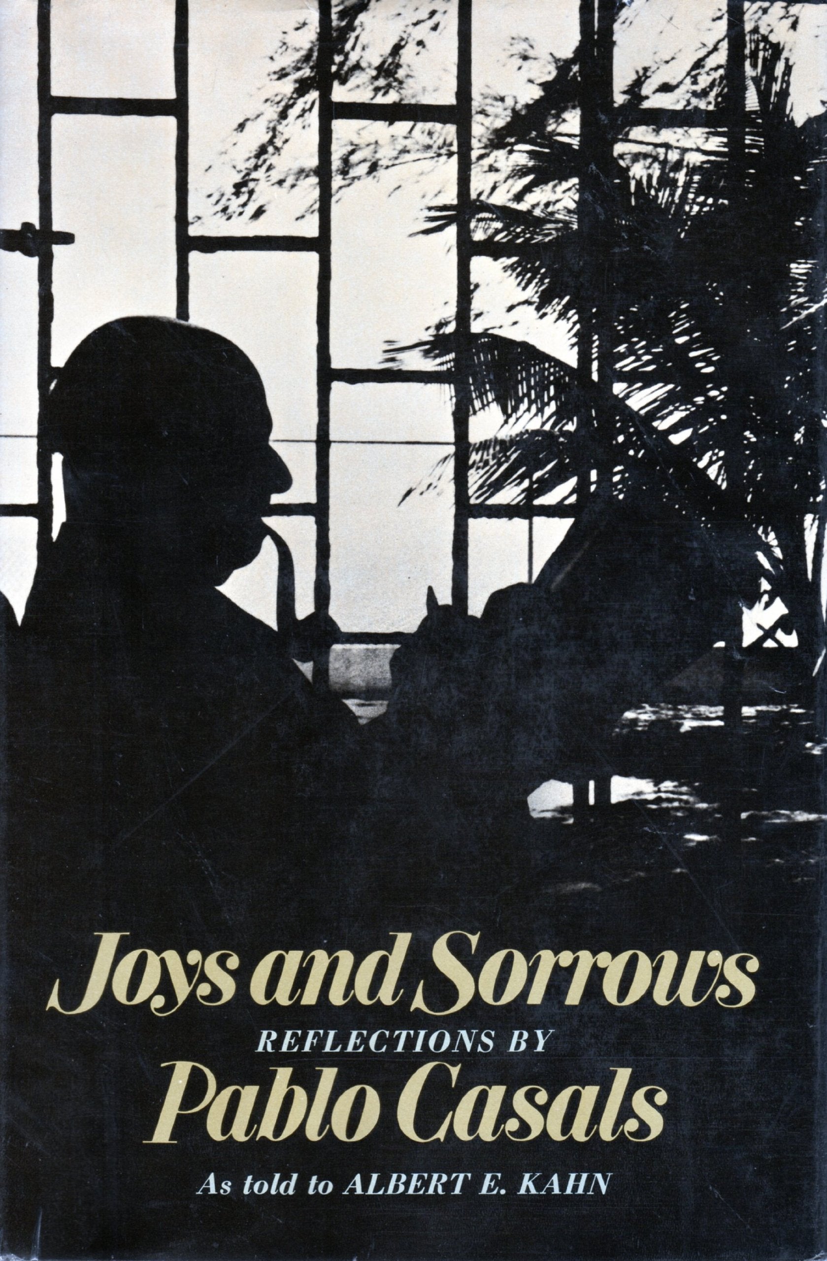 Joys And Sorrows: Reflections By Pablo Casals,Used