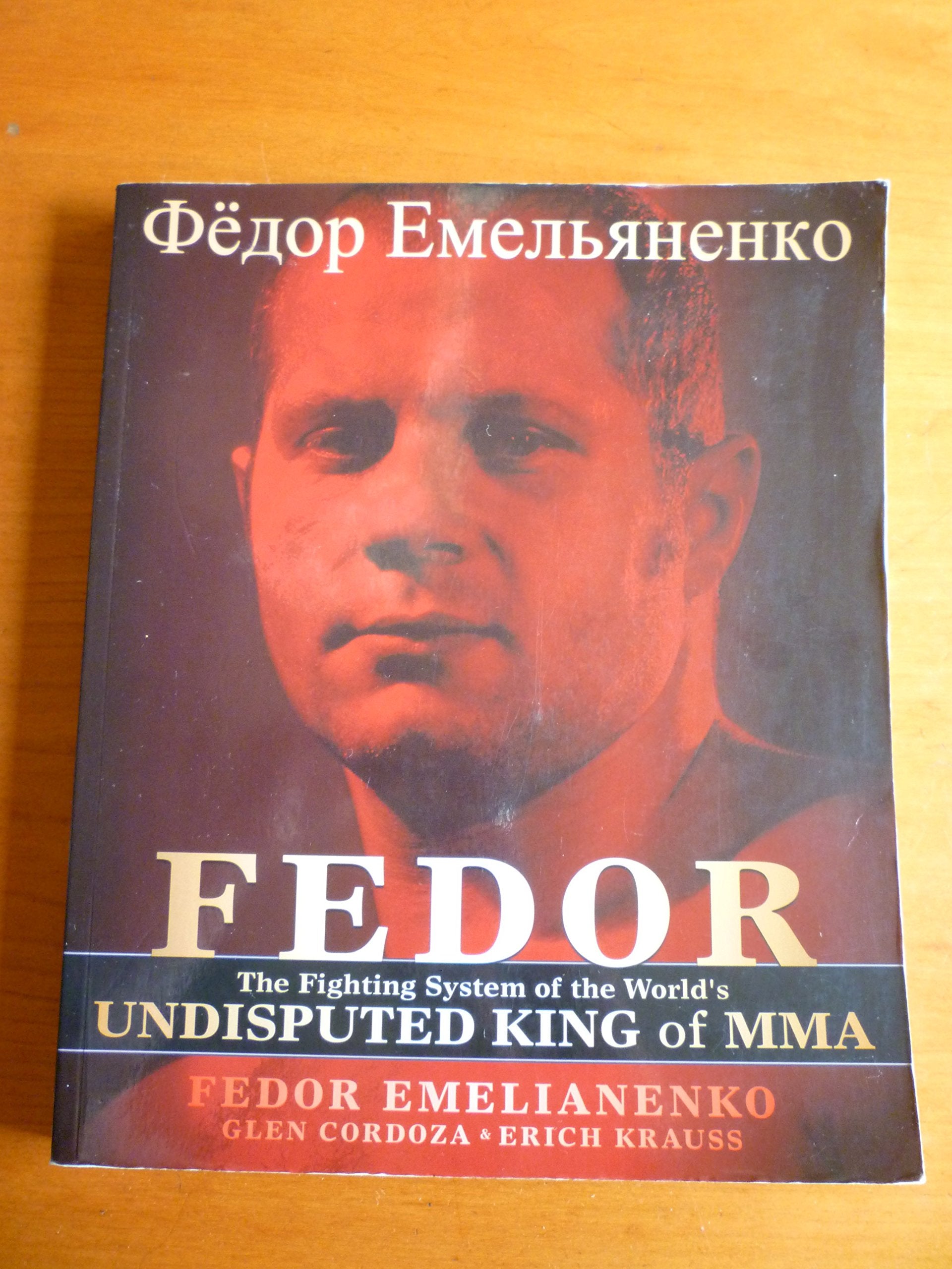 Fedor: The Fighting System of the World's Undisputed King of MMA,New