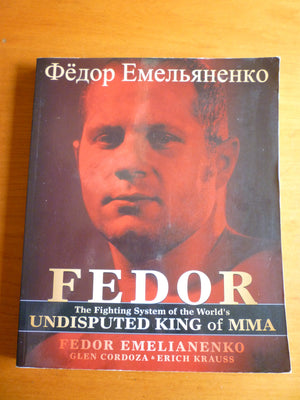 Fedor: The Fighting System of the World's Undisputed King of MMA,New