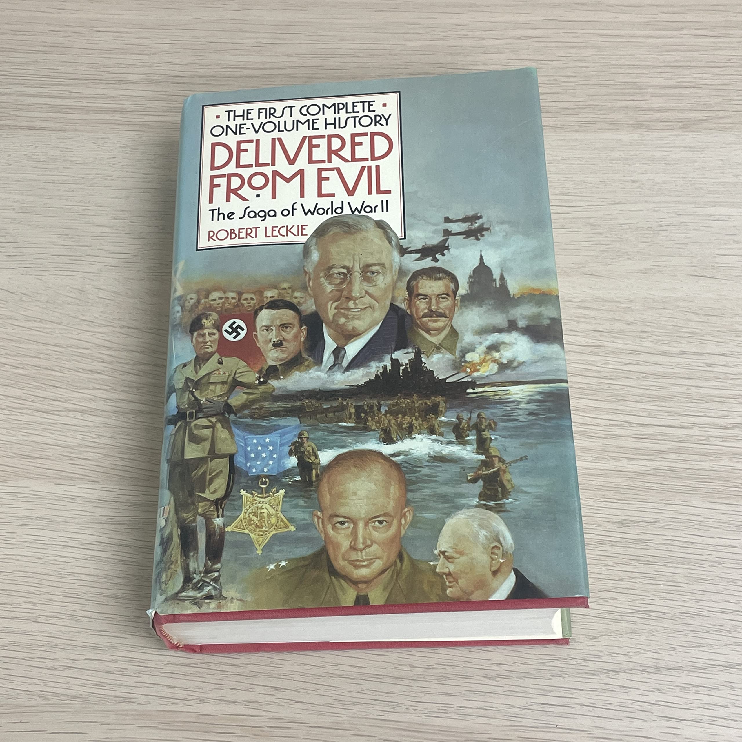 Delivered From Evil: The Saga Of World War Two,New