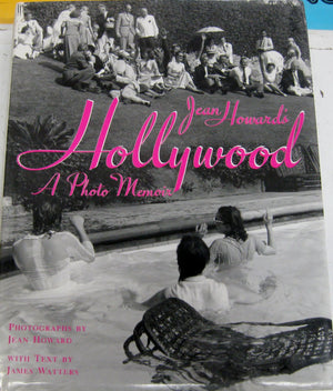 Jean Howard'S Hollywood: A Photo Memoir,New