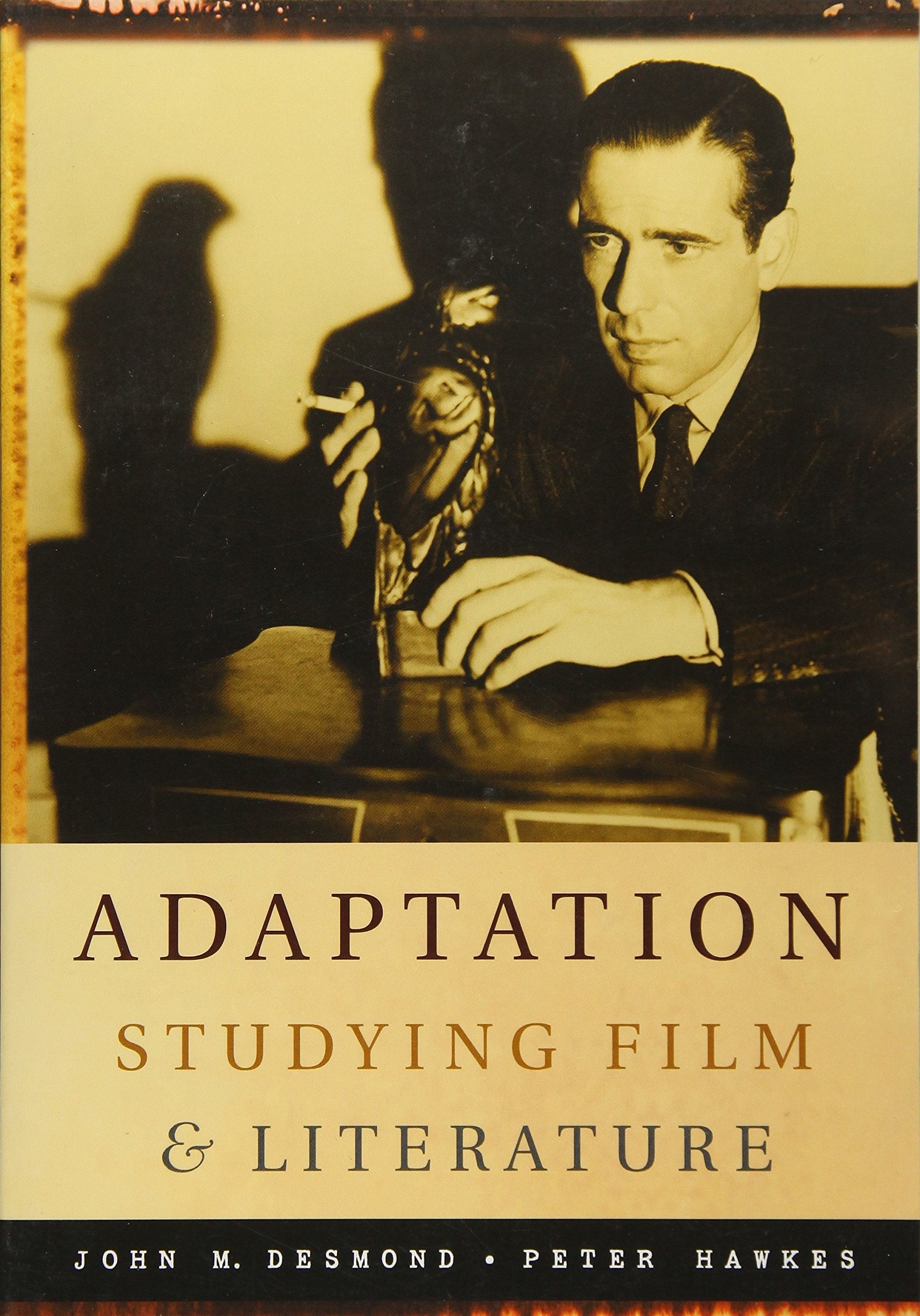 Adaptation: Studying Film and Literature,New