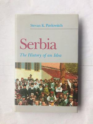 Serbia: The History of an Idea,Used