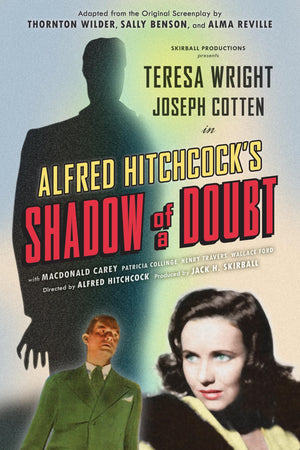 Shadow Of A Doubt (Adapted From The Original 1943 Screenplay): Alfred HitchcockS Suspense Masterpiece