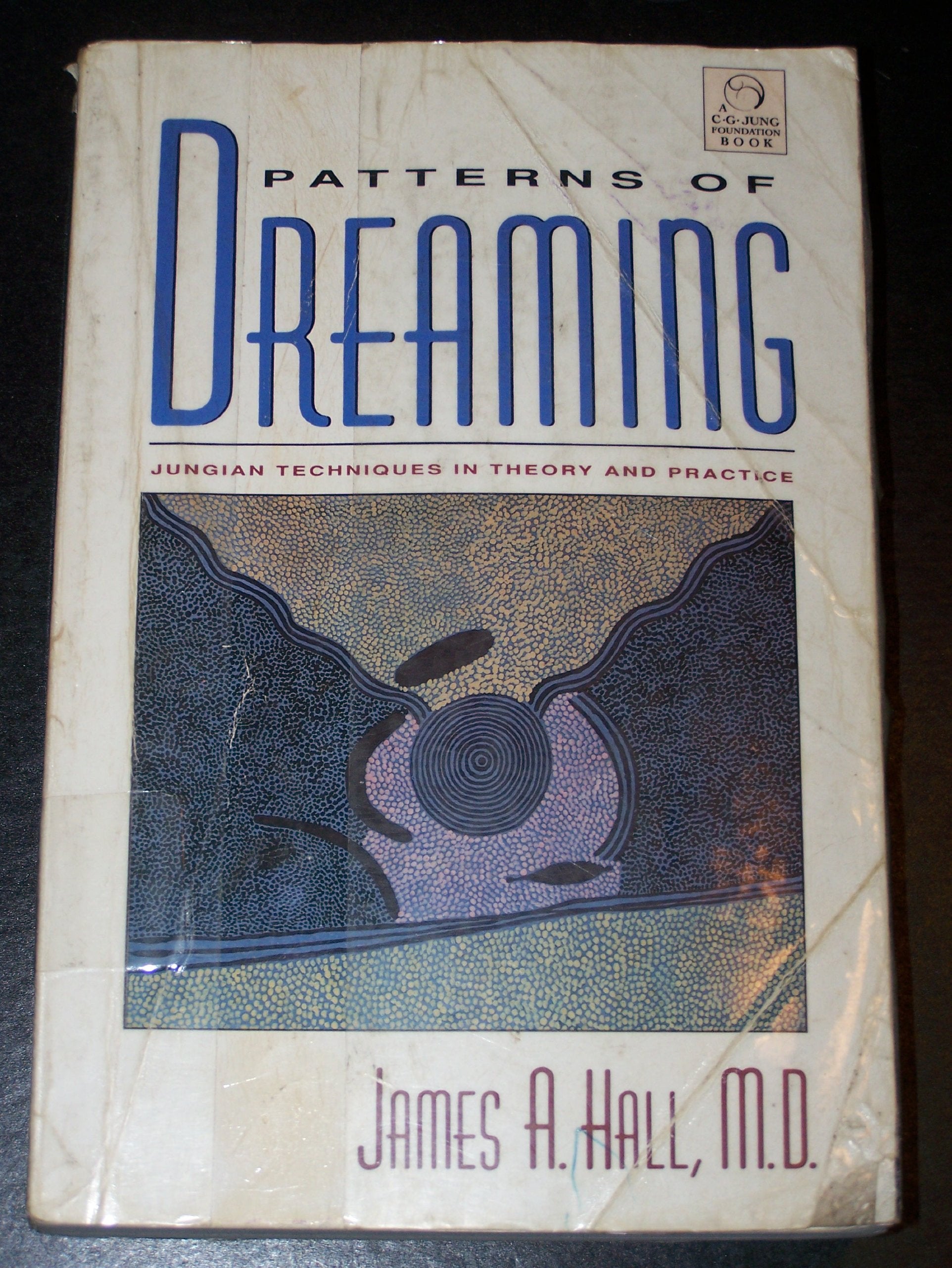 Patterns of Dreaming: Jungian Techniques in Theory and Practice,New
