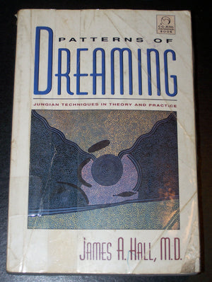 Patterns of Dreaming: Jungian Techniques in Theory and Practice,Used