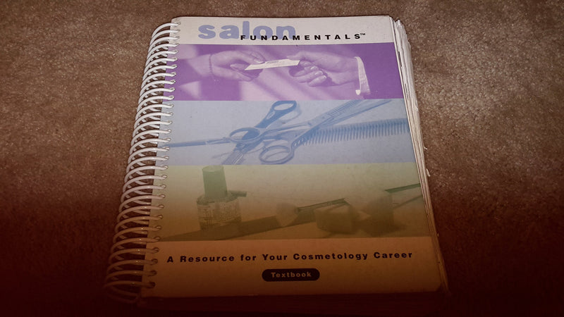 Salon Fundamentals: A Resource For Your Cosmetology Career,New