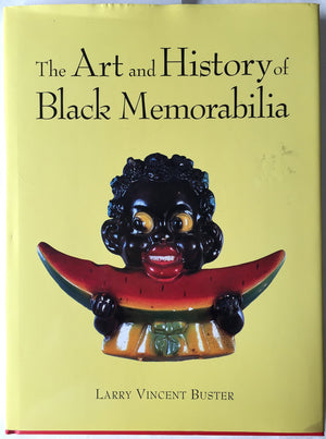 The Art and History of Black Memorabilia,New