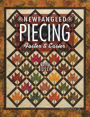 Newfangled Piecing  Faster & Easier,Used