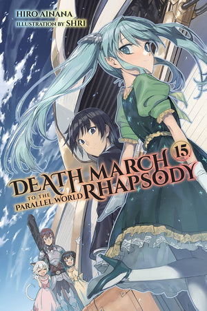 Death March to the Parallel World Rhapsody, Vol. 15 (light novel) (Death March to the Parallel World Rhapsody, 15),New