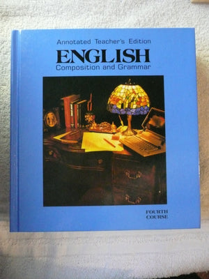English Composition Grammar Fourth Course Annotated Teacher S Edition,Used