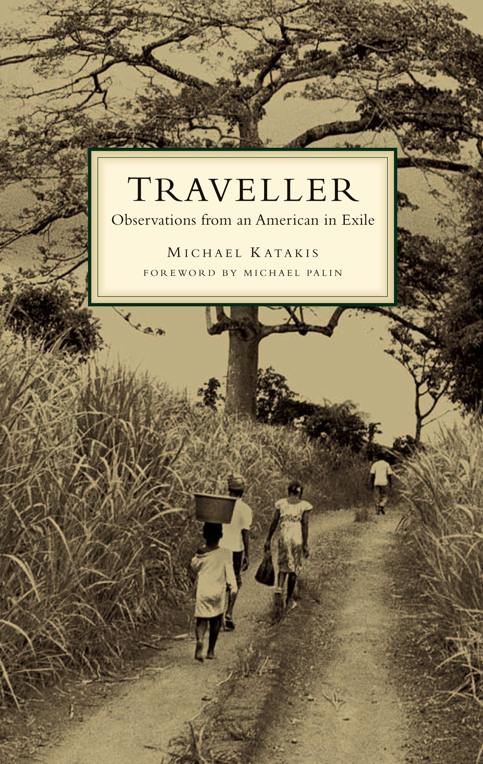 The Traveller: Observations from an American in Exile,Used