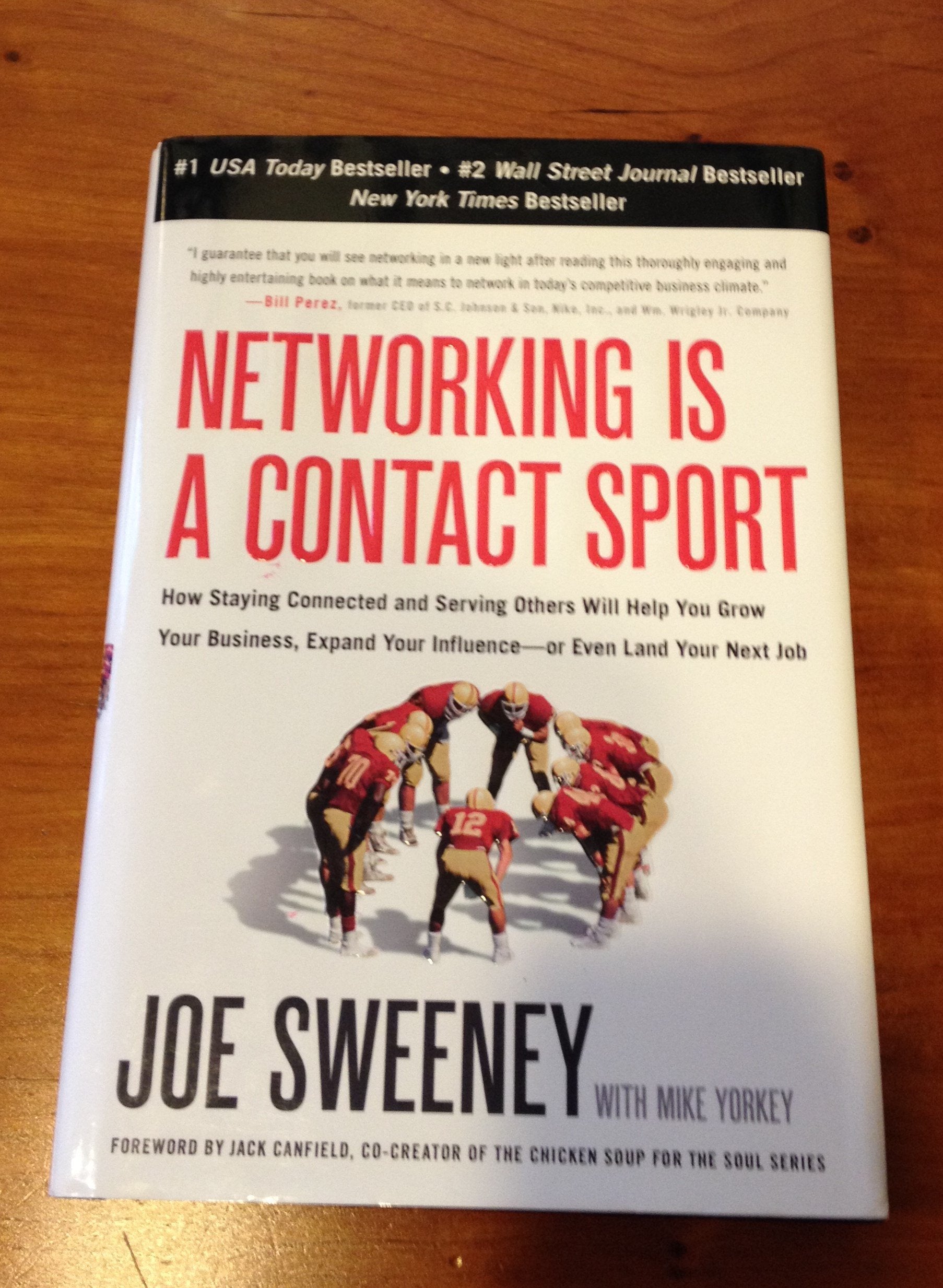 Networking Is a Contact Sport: How Staying Connected and Serving Others Will Help You Grow Your Business, Expand Your Influence,Used