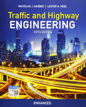 Traffic and Highway Engineering, Enhanced Edition,Used