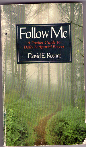 Follow Me: A Pocket Guide To Daily Scriptural Prayer,Used
