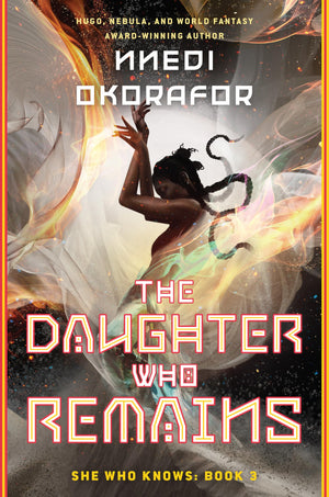 The Daughter Who Remains (She Who Knows)