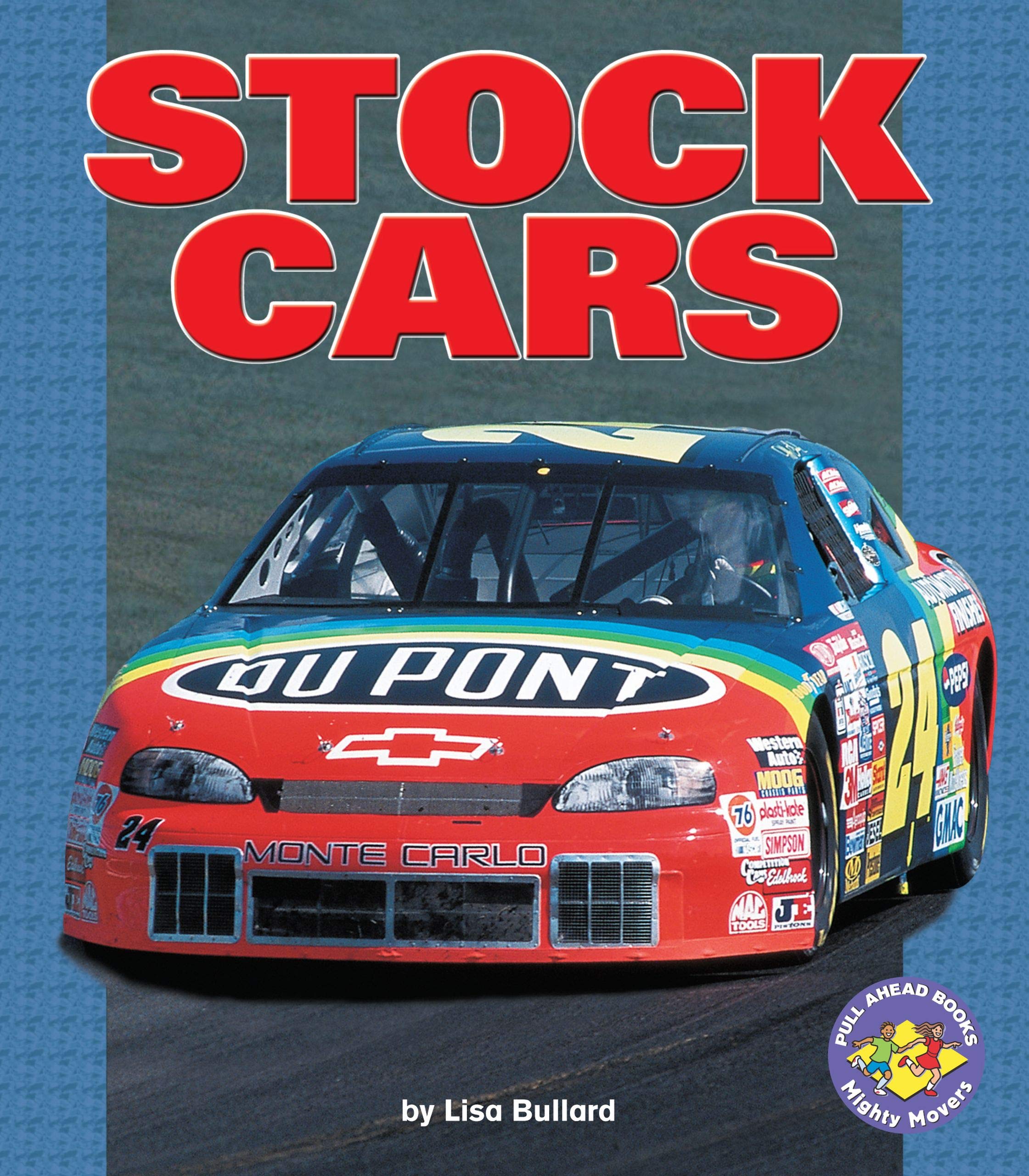 Stock Cars (Pull Ahead Books  Mighty Movers),Used