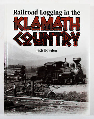 Railroad Logging in the Klamath Country,Used