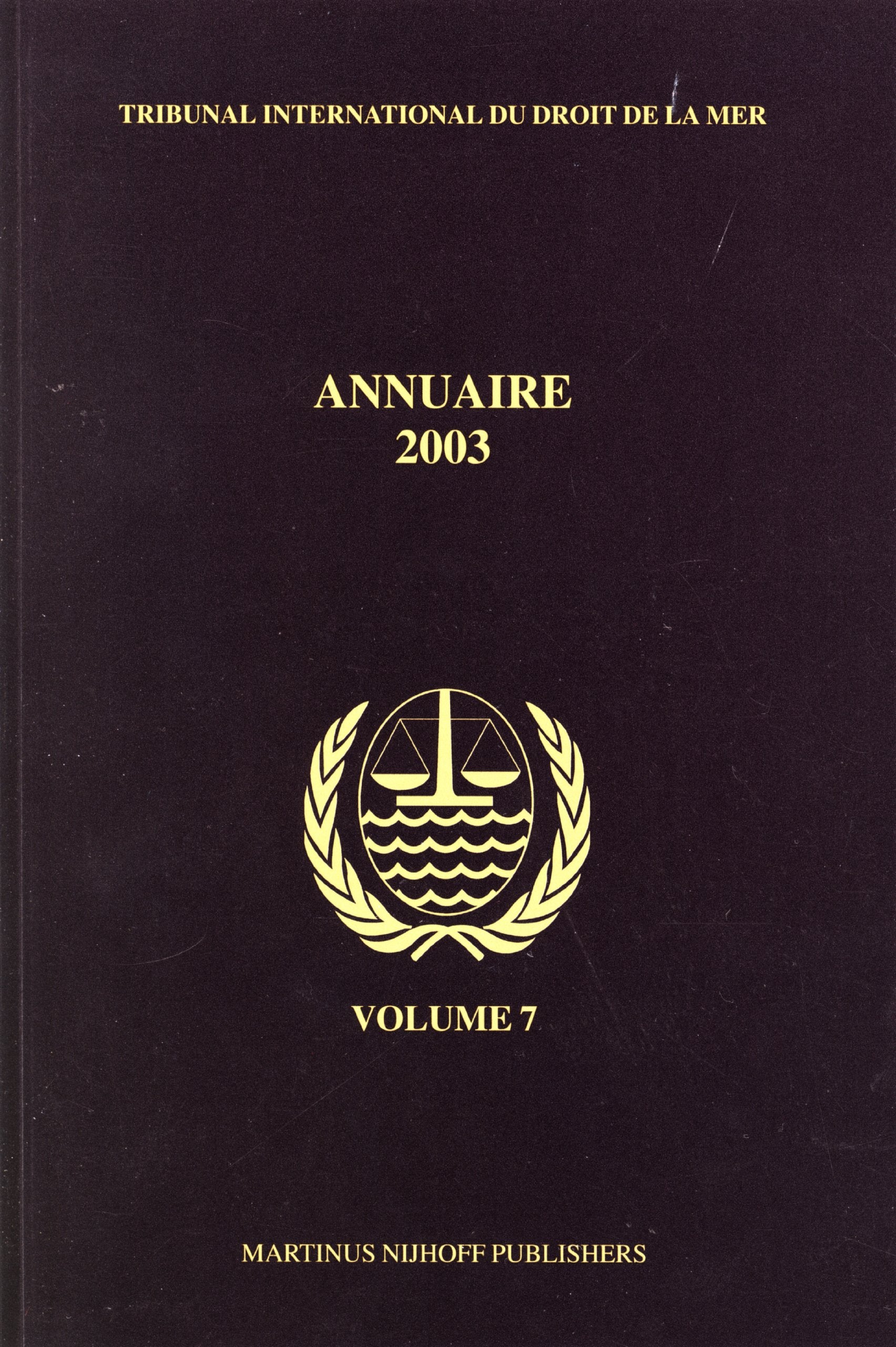 Annuaire 2003 (7) (Annuaire Tribunal International Du Droit de la Mer) (French Edition),Used