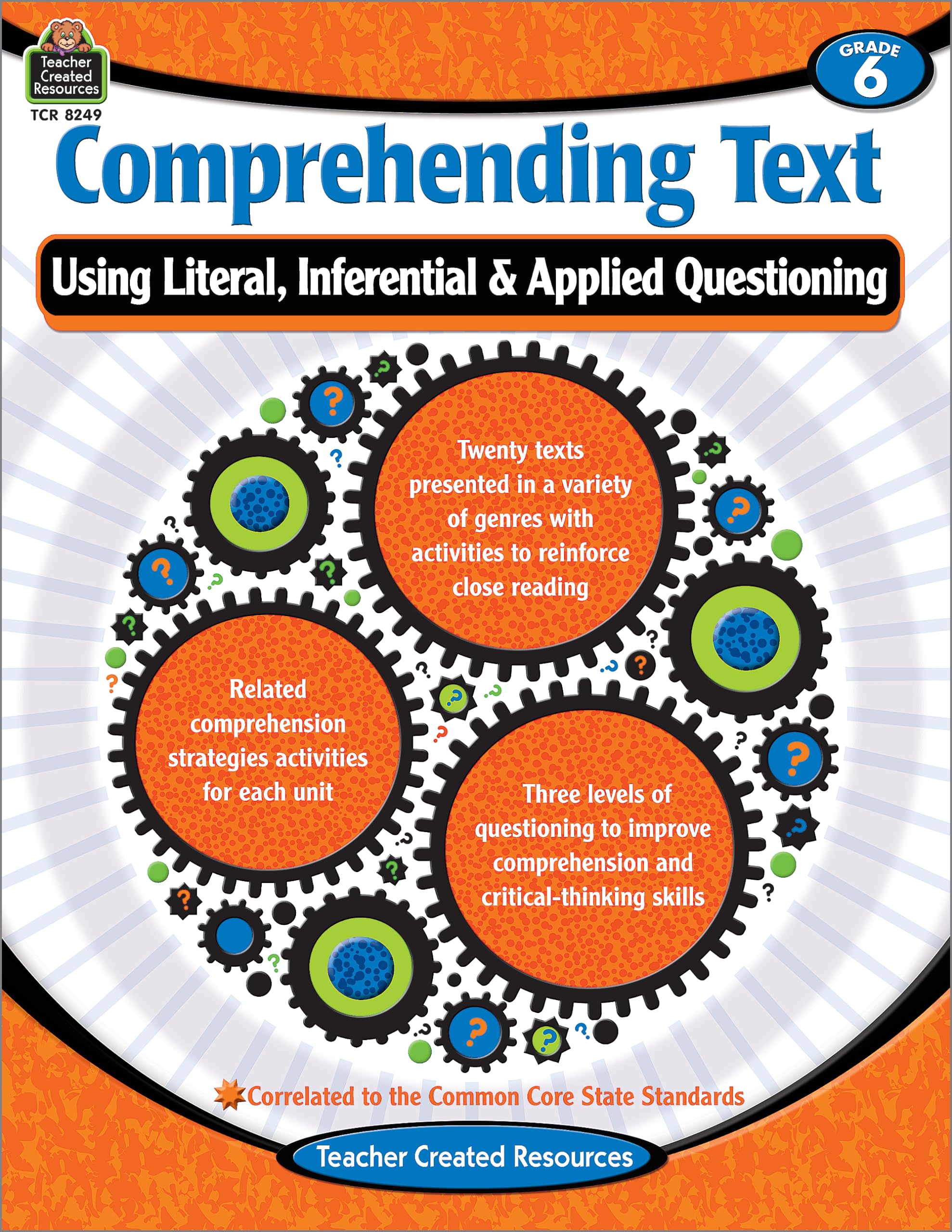 Comprehending Text: Using Literal Inferential Applied Questioning Grade 6,Used