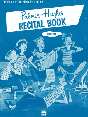 PalmerHughes Accordion Course Recital Book, Bk 1: For Individual or Class Instruction (PalmerHughes Accordion Course, Bk 1)