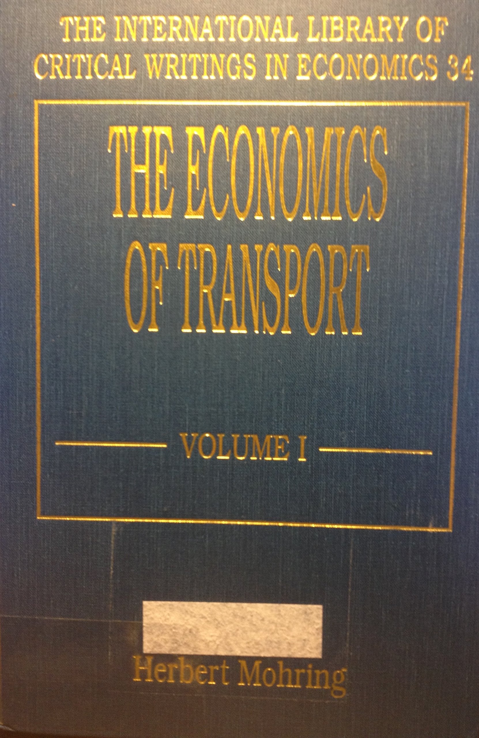 The Economics Of Transport (The International Library Of Critical Writings In Economics Series, 34),Used
