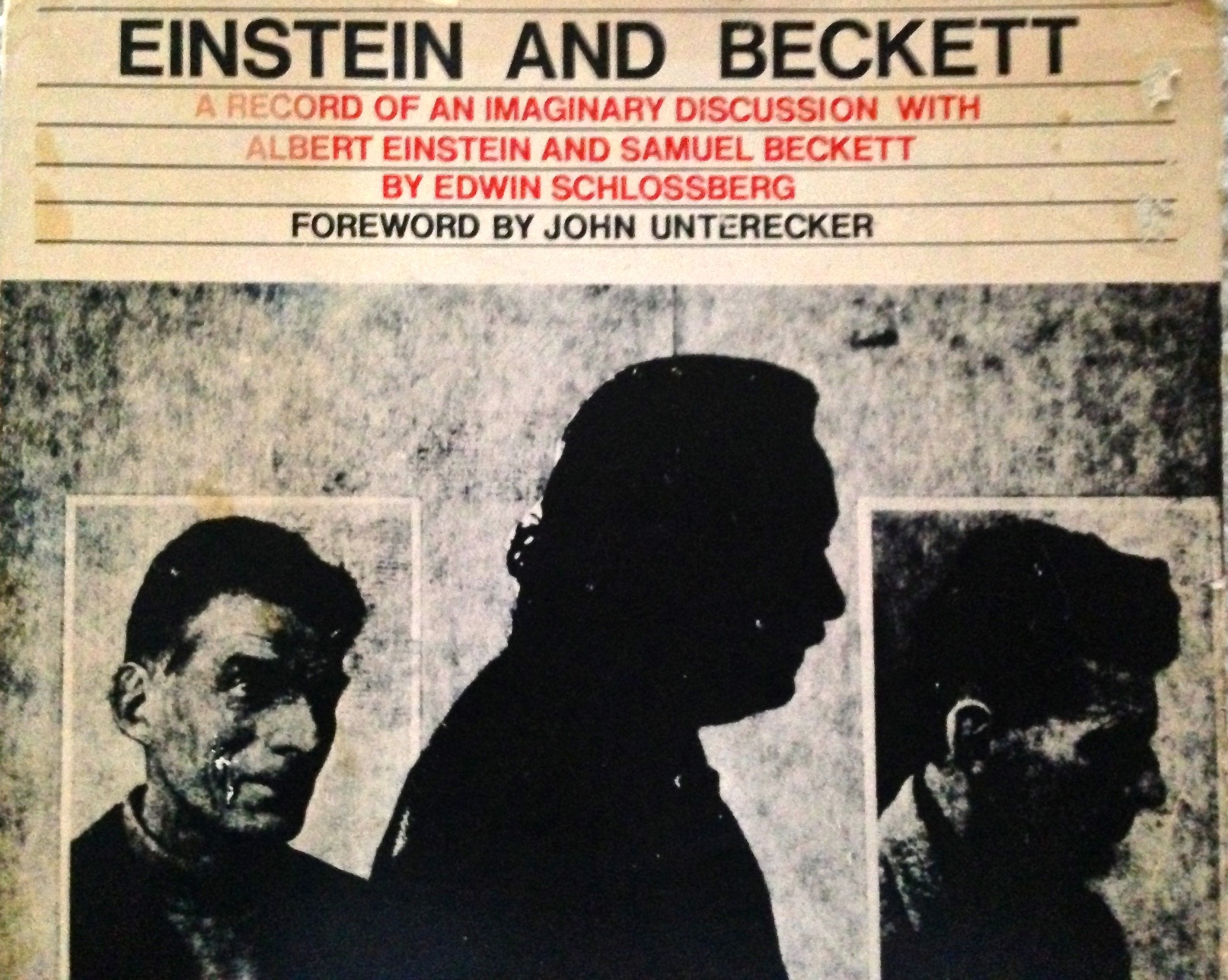 Einstein and Beckett;: A record of an imaginary discussion with Albert Einstein and Samuel Beckett,,New
