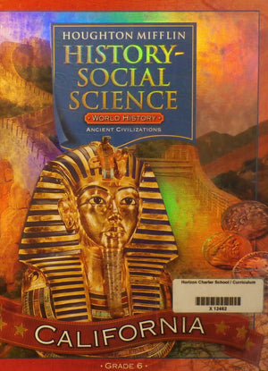 Houghton Mifflin History Social Science California: Student Edition Level 6 2007