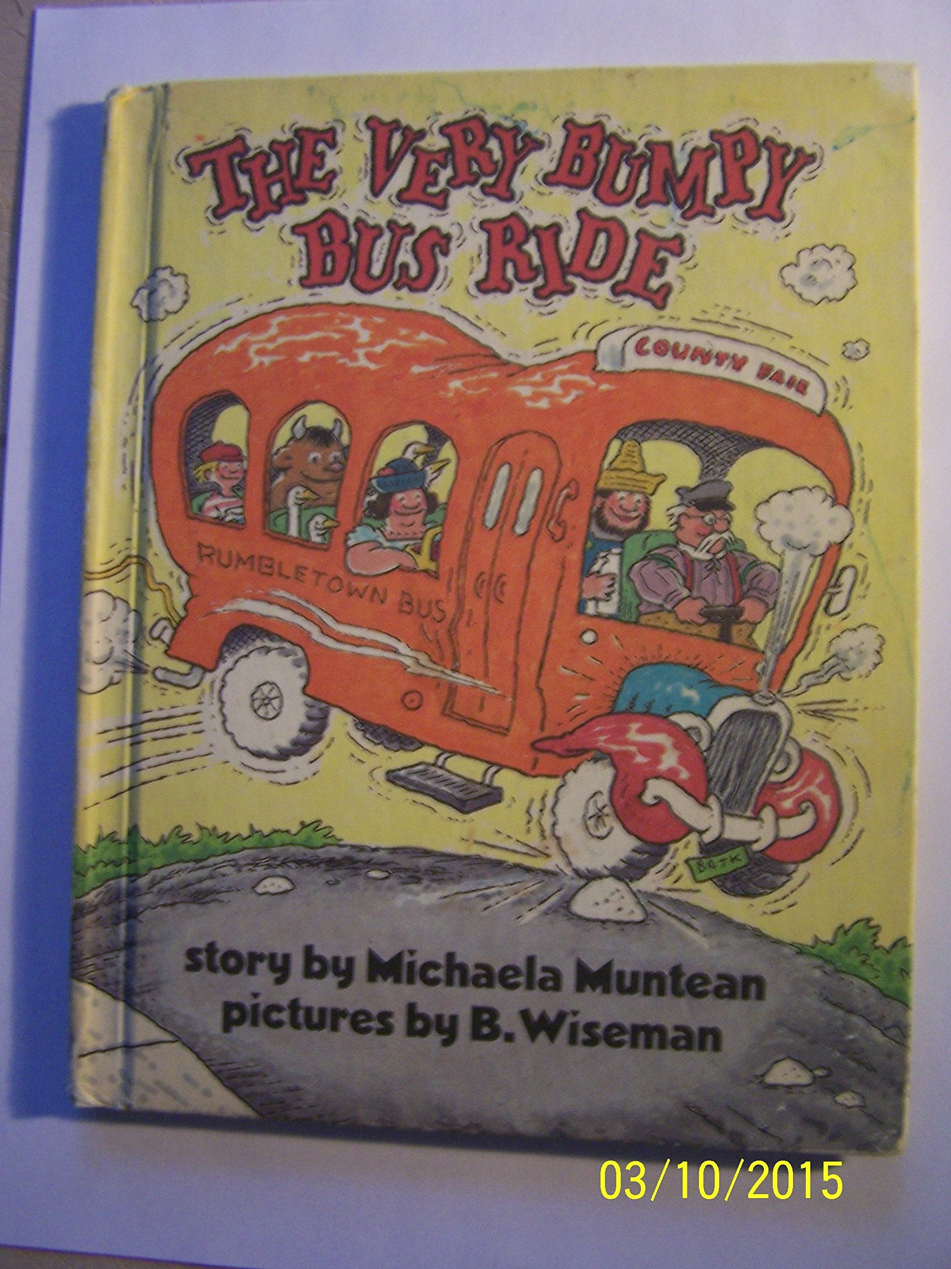The Very Bumpy Bus Ride (A Parents Magazine Read Aloud And Easy Reading Program Original),Used