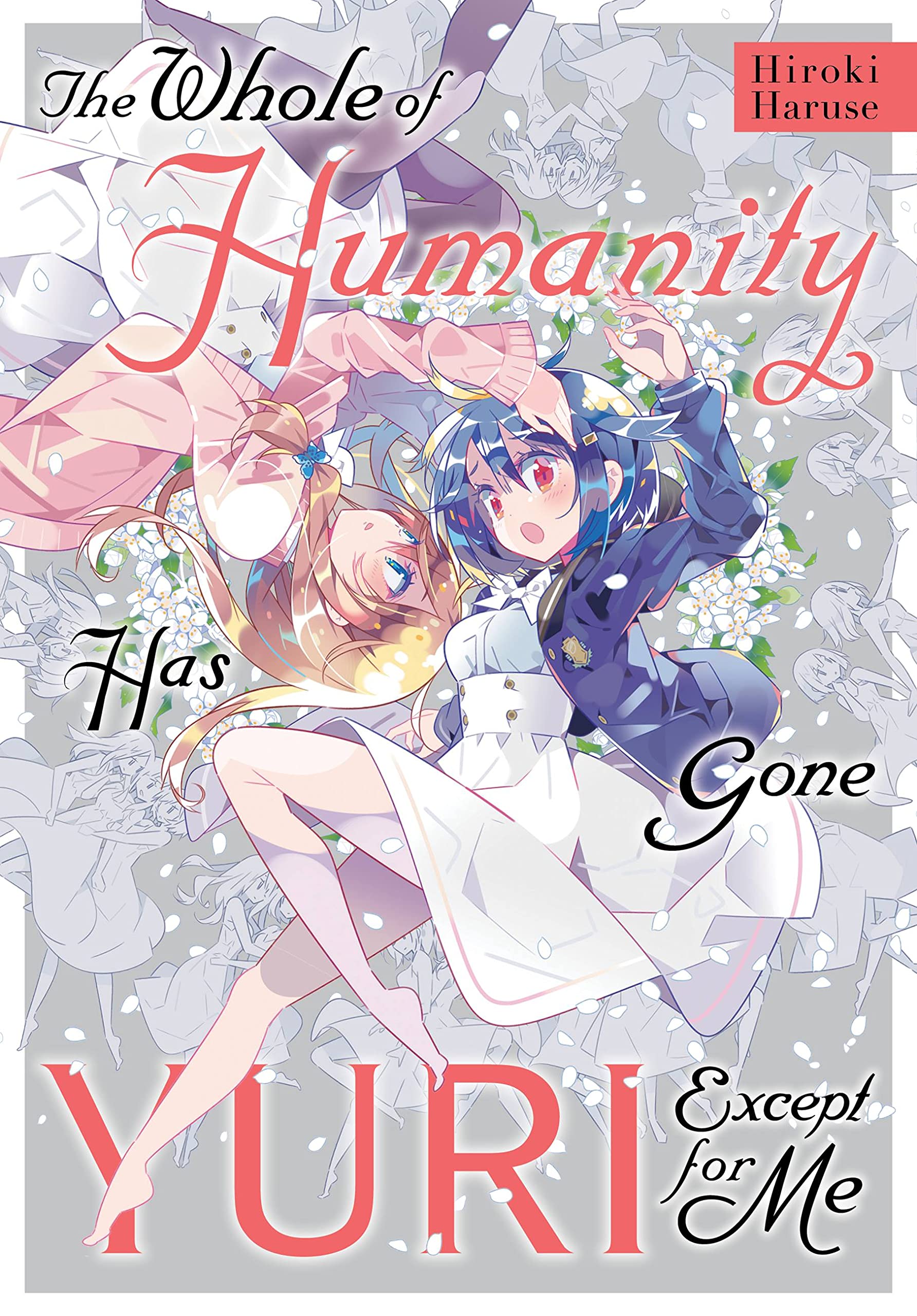 The Whole Of Humanity Has Gone Yuri Except For Me