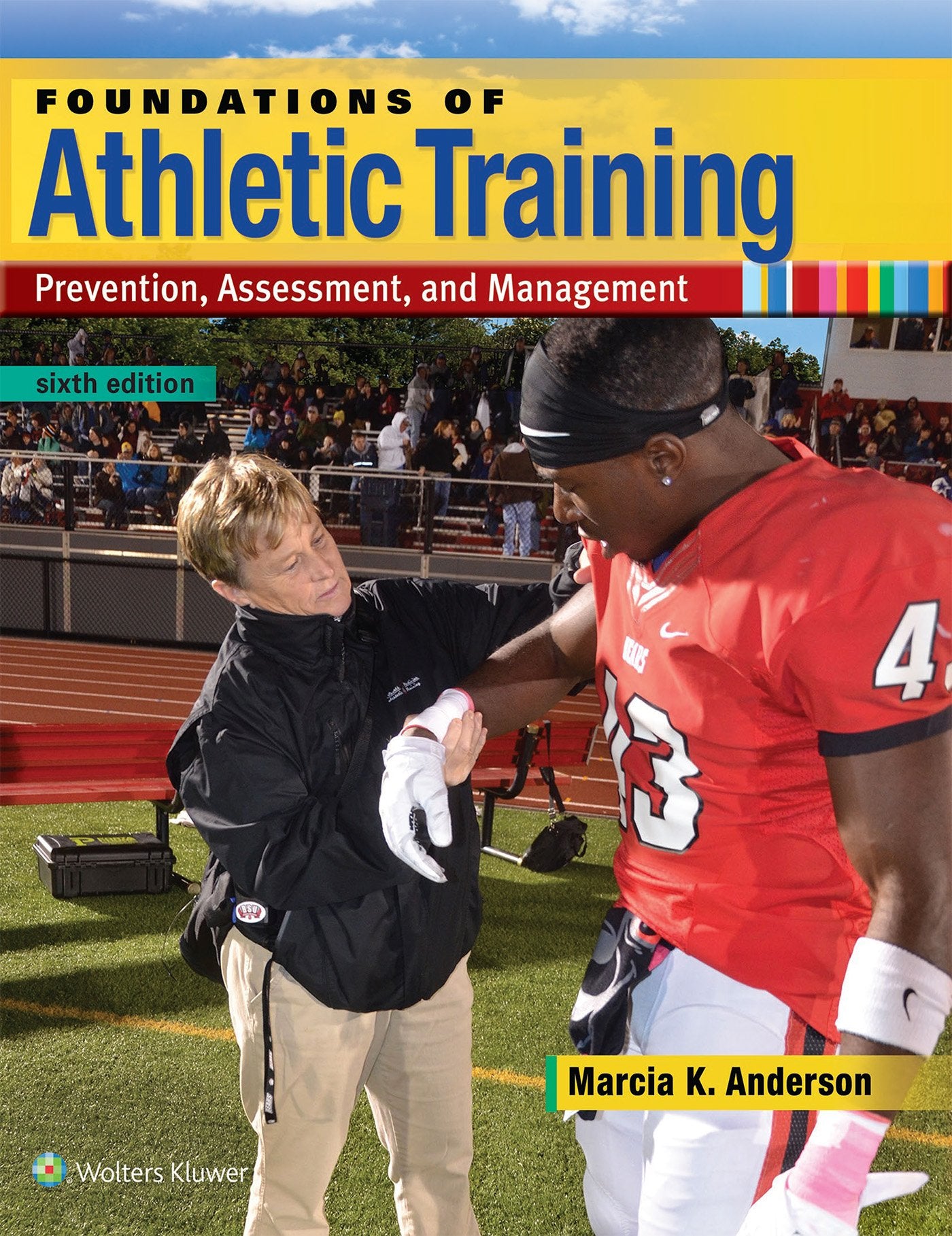 Foundations of Athletic Training: Prevention, Assessment, and Management,Used