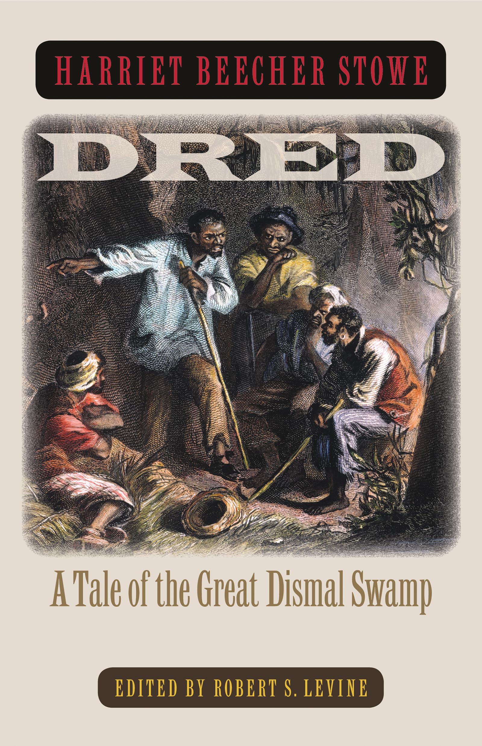 Dred: A Tale Of The Great Dismal Swamp,Used