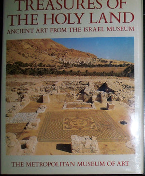 Treasures Of The Holy Land: Ancient Art From The Israel Museum,Used