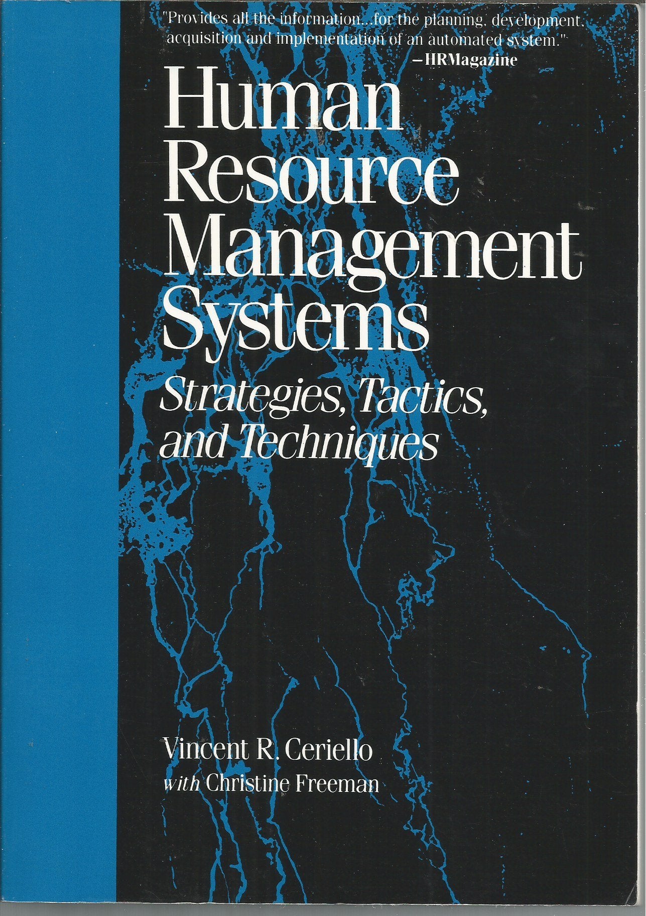 Human Resource Management Systems: Strategies, Tactics, and Techniques,Used