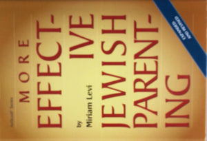 Artscroll: More Effective Jewish Parenting by Miriam Levi,Used