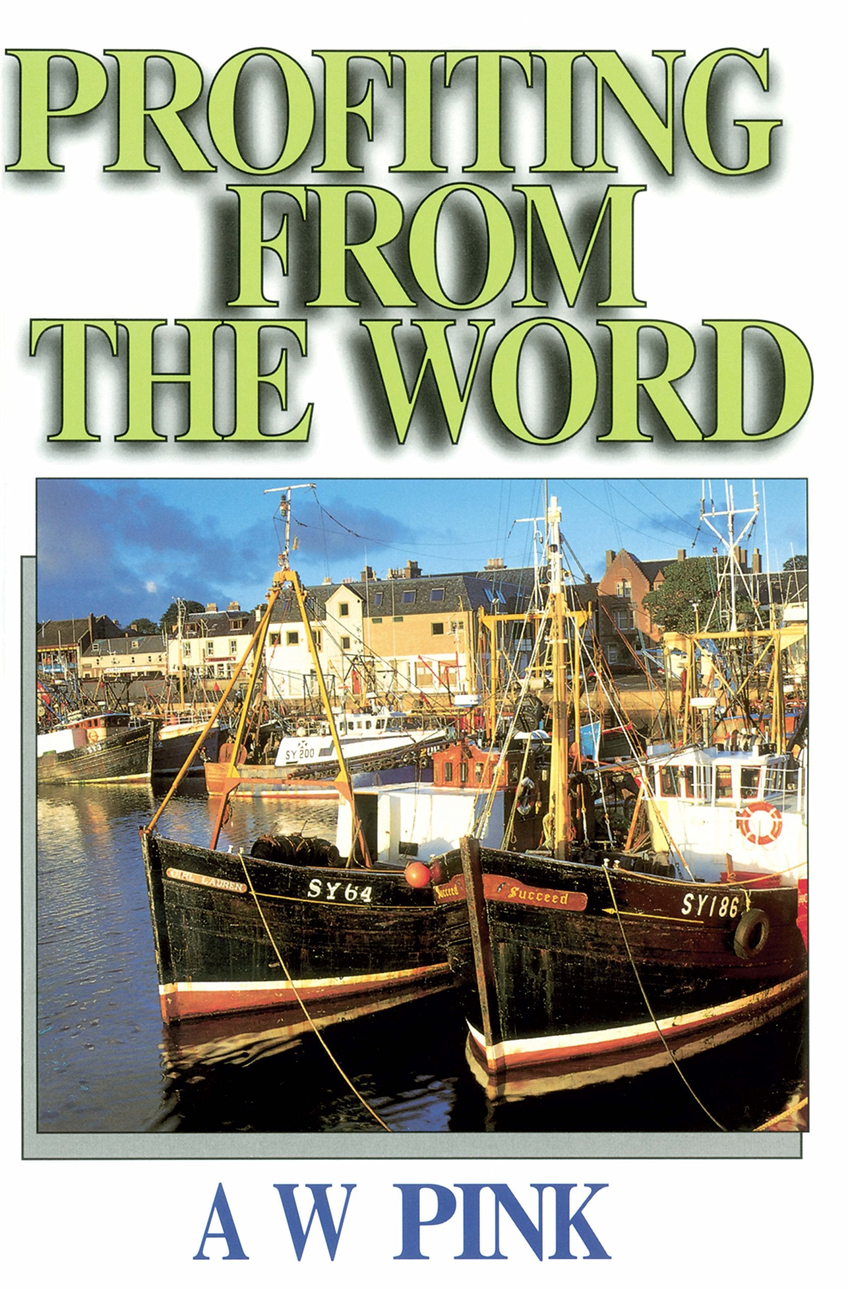 Profiting From The Word,New