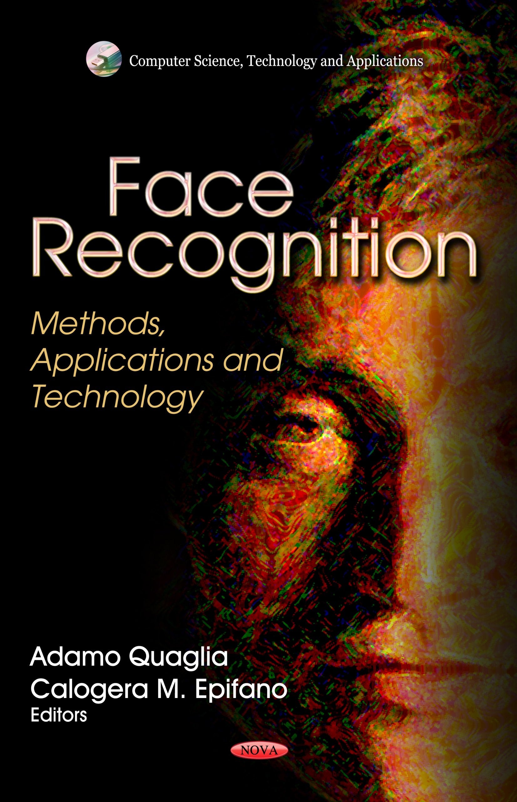 Face Recognition: Methods, Applications and Technology (Computer Science, Technology and Applications: Mechanical Engineering Th,Used