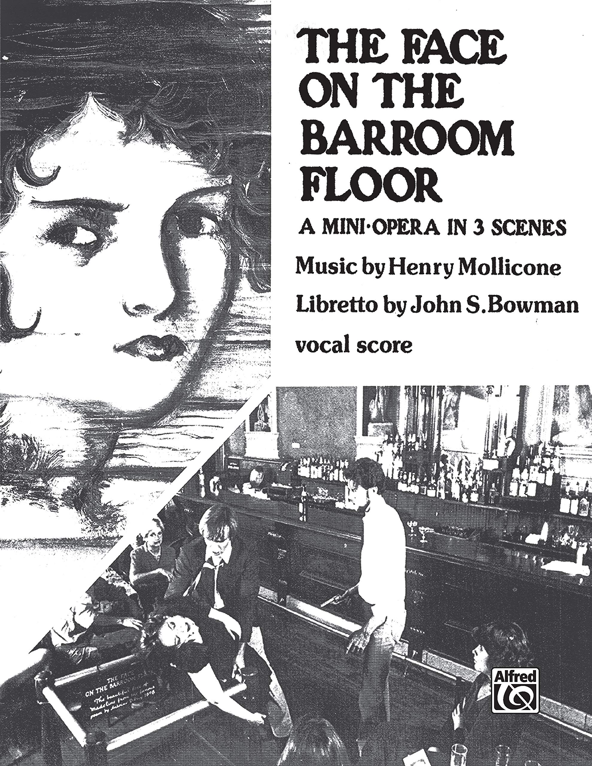 Face on the Bar Room Floor: Mini Opera in 3 Scenes,Used