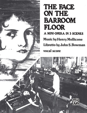 Face on the Bar Room Floor: Mini Opera in 3 Scenes,Used