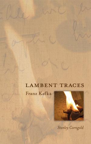 Lambent Traces: Franz Kafka,Used