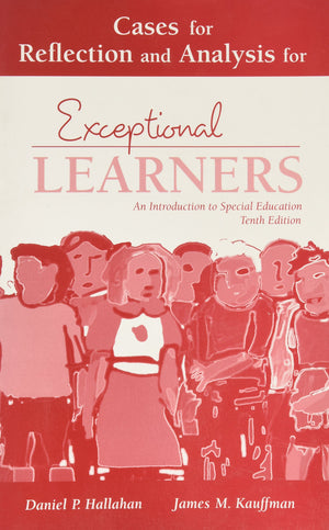 Cases For Reflection And Analysis For Exceptional Learners: Introduction To Special Education: Component Item Only-new,New