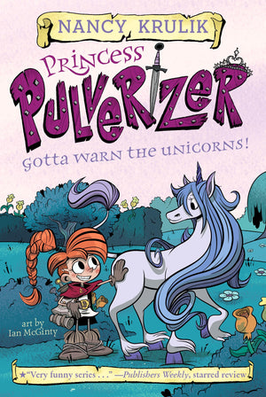 Gotta Warn the Unicorns! #7 (Princess Pulverizer),Used