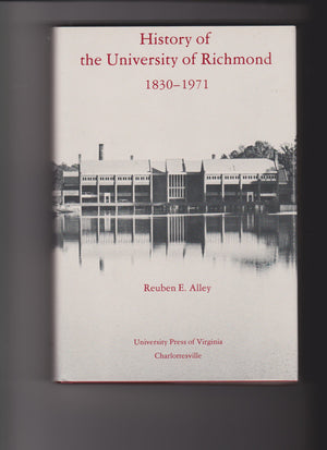 History of the University of Richmond 18301971,Used
