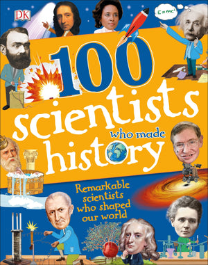 100 Scientists Who Made History (DK 100 Things That Made History),New