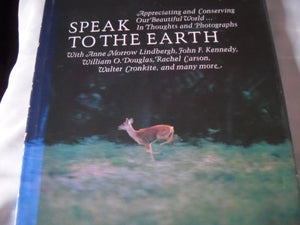 Speak to the earth;: Appreciating and conserving our beautiful world (Hallmark crown editions),Used